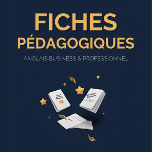 Fiches pédagogiques - Anglais Business & Professionnel
